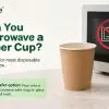 can-you-microwave-paper-cup